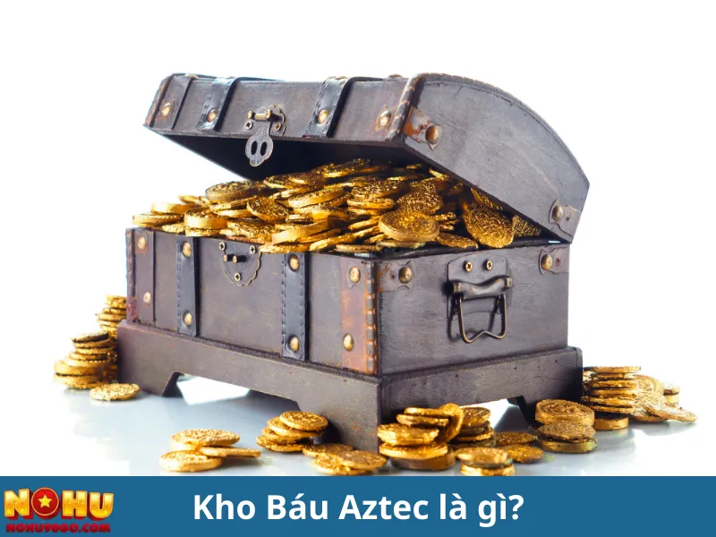 Kho Báu Aztec – Game Slot Đỉnh Cao Phải Thử Tại Nohu90 Năm 2025